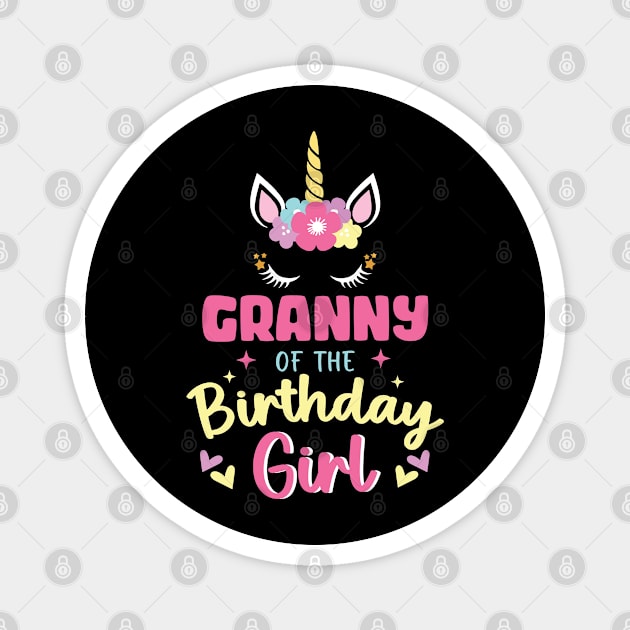 Granny of The Birthday Girls Family Unicorn Lover B-day Gift For Girls Women Kids Magnet by tearbytea